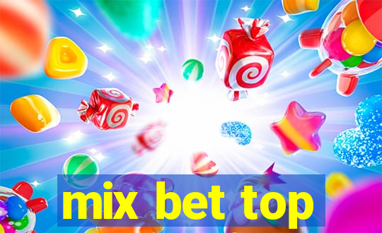 mix bet top